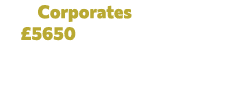  Corporates £5650