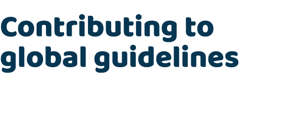 Contributing to global guidelines