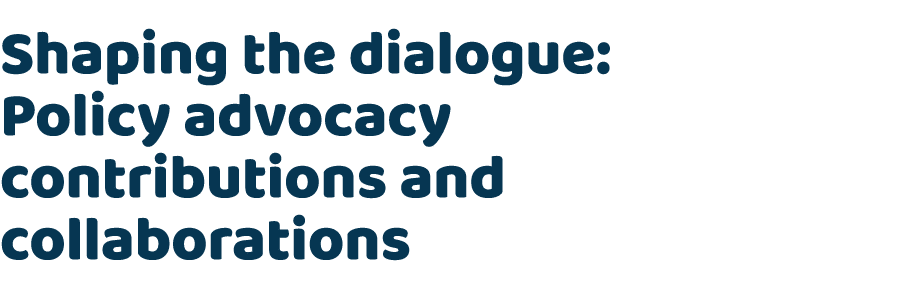Shaping the dialogue: Policy advocacy contributions and collaborations