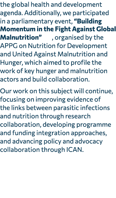 the global health and development agenda. Additionally, we participated in a parliamentary event, “Building Momentum ...