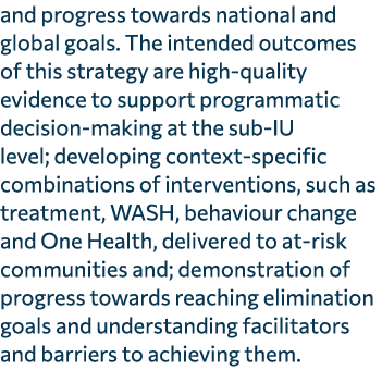 and progress towards national and global goals. The intended outcomes of this strategy are high quality evidence to s...