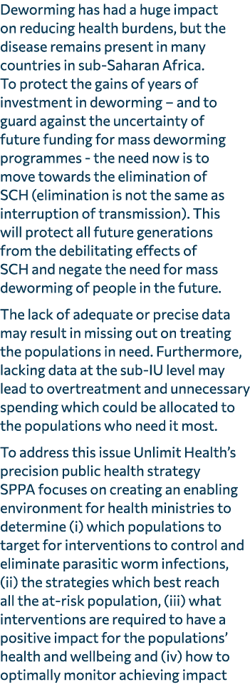 Deworming has had a huge impact on reducing health burdens, but the disease remains present in many countries in sub ...