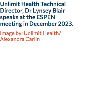 Unlimit Health Technical Director, Dr Lynsey Blair speaks at the ESPEN meeting in December 2023. Image by: Unlimit He...