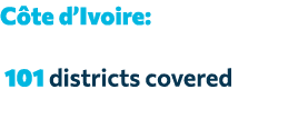 C te d’Ivoire: 101 districts covered 