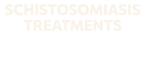 SCHISTOSOMIASIS TREATMENTS